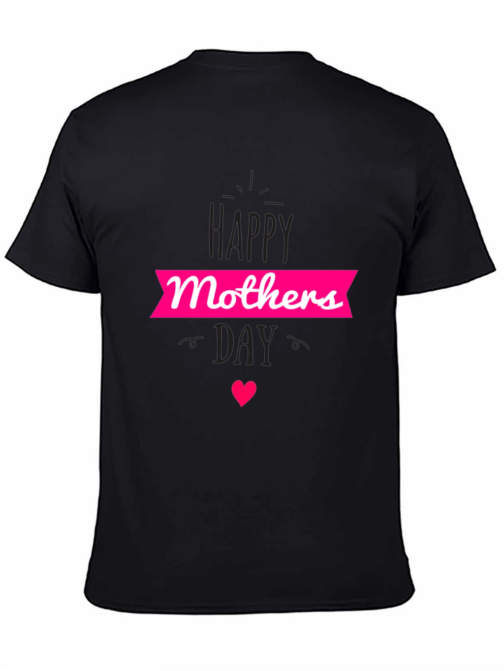 Happy Mothers Day T-Shirt