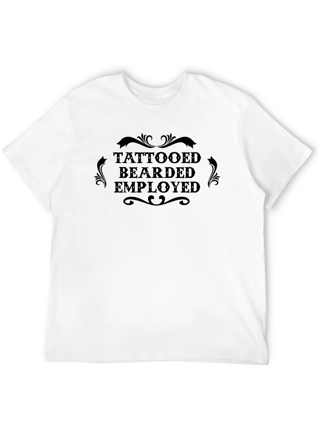 Tattooed Bearded Employed Black Graphic T-Shirt