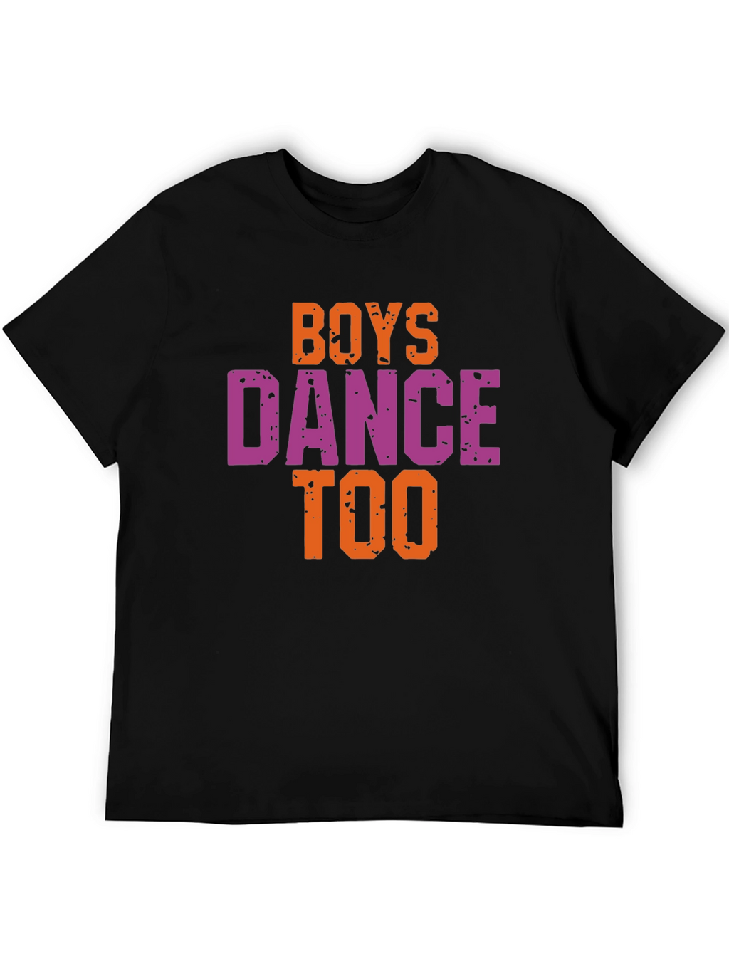 Boys Dance Too Graphic Tee - Trendy Unisex T-Shirt