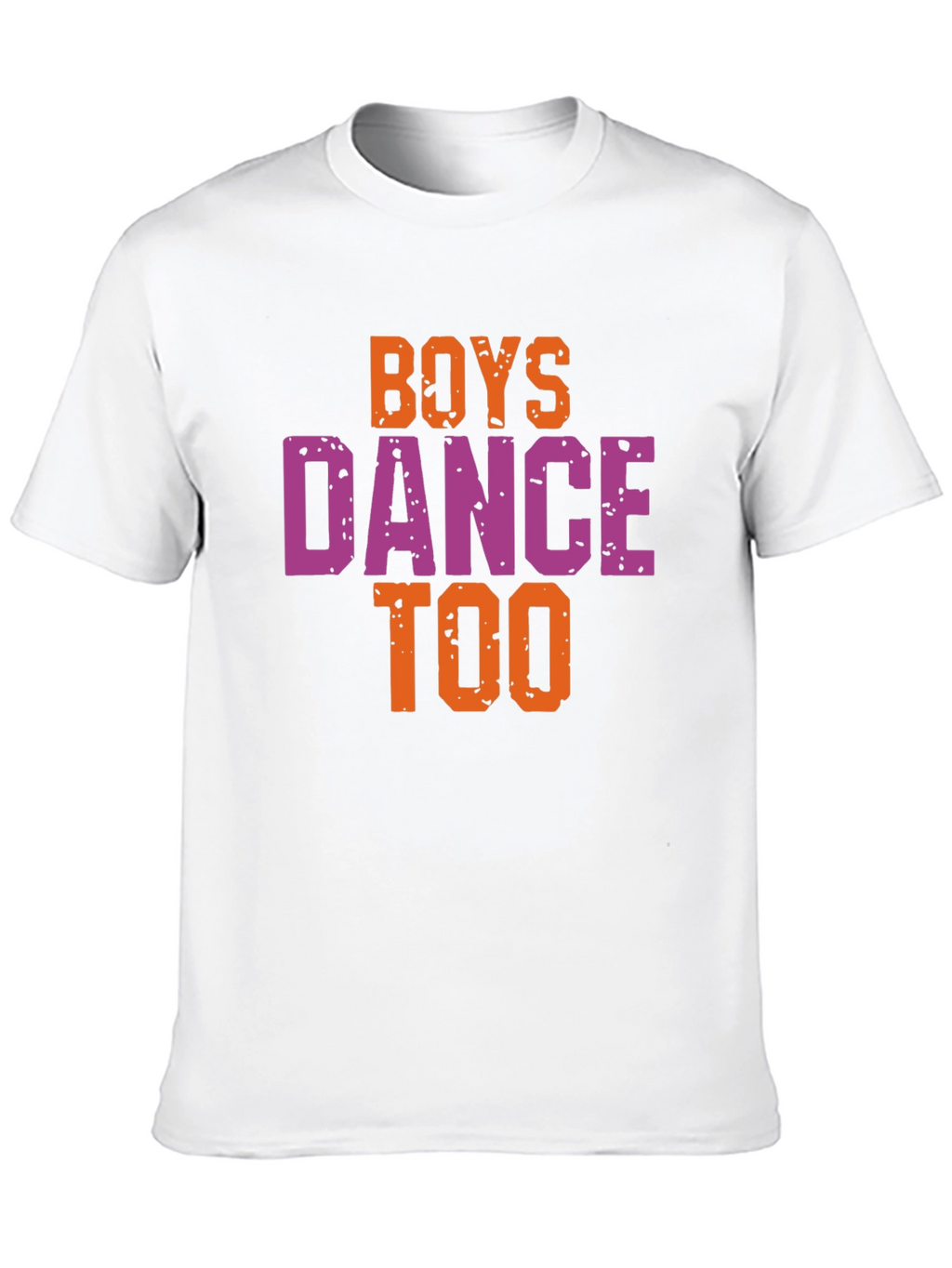 Boys Dance Too Graphic Tee - Trendy Unisex T-Shirt