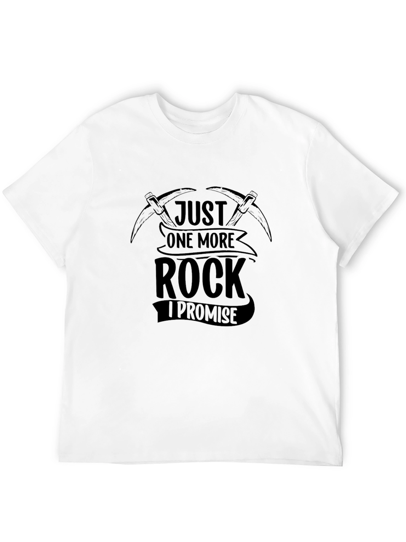 Just One More Rock T-Shirt