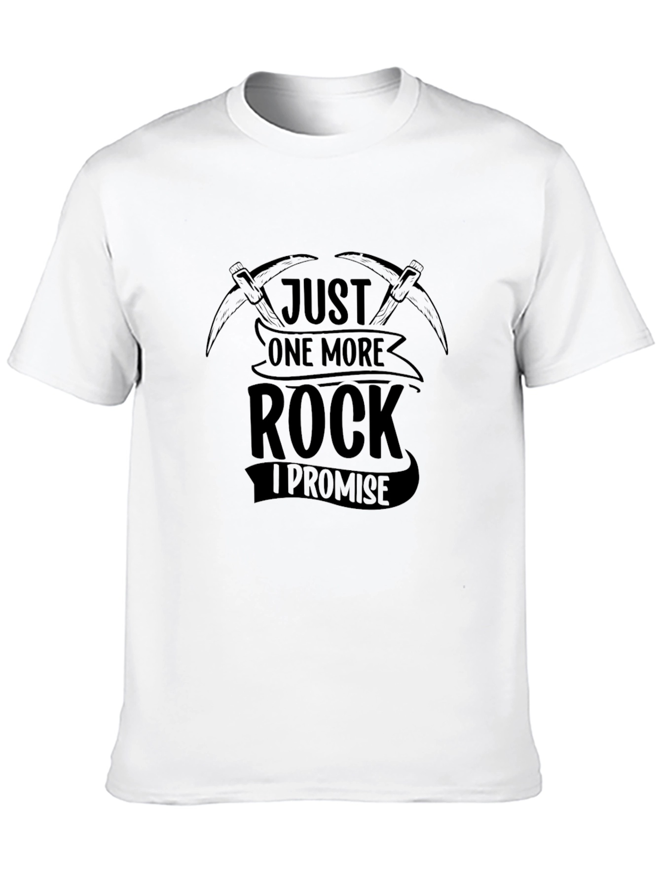 Just One More Rock T-Shirt