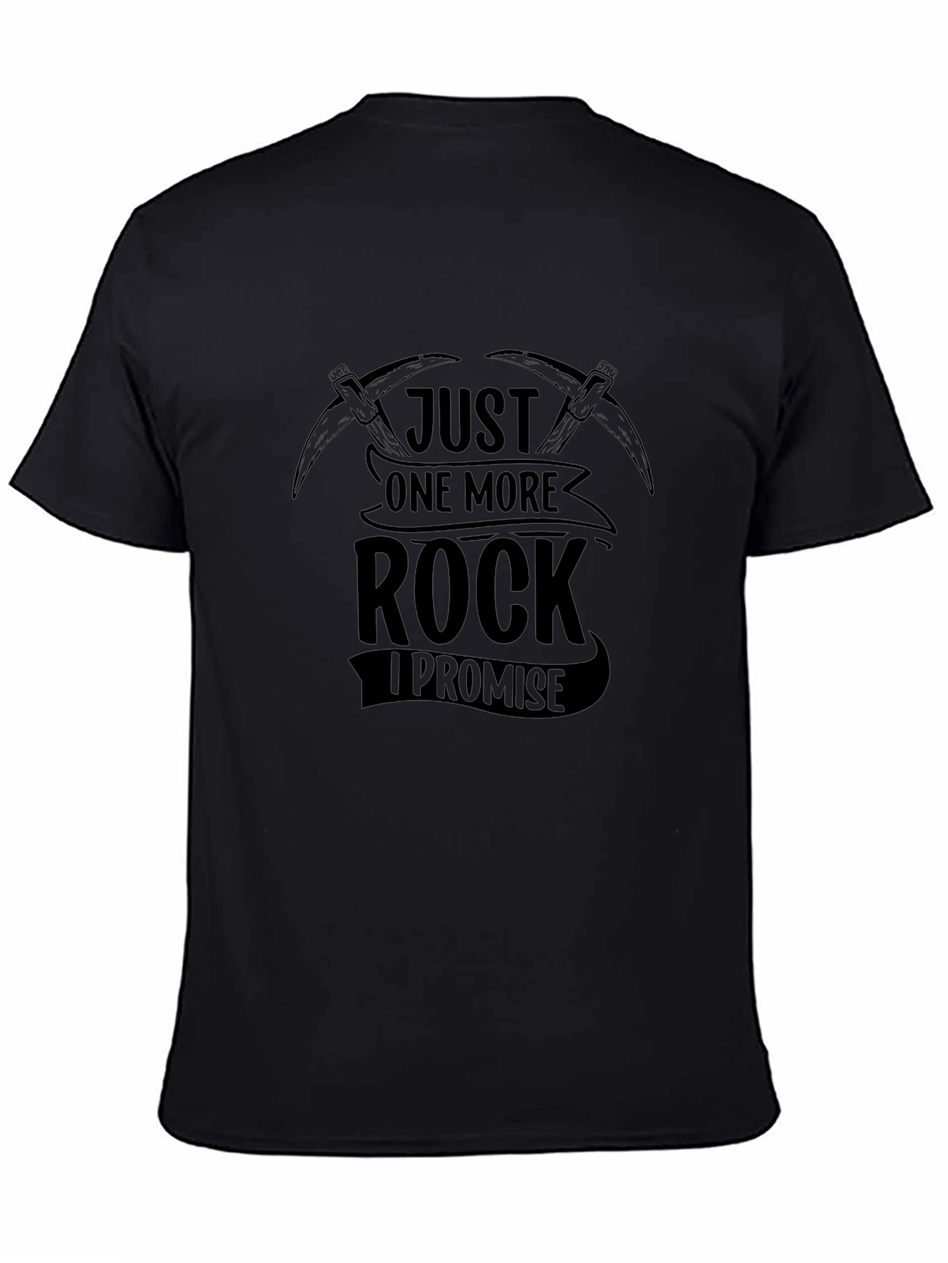 Just One More Rock T-Shirt