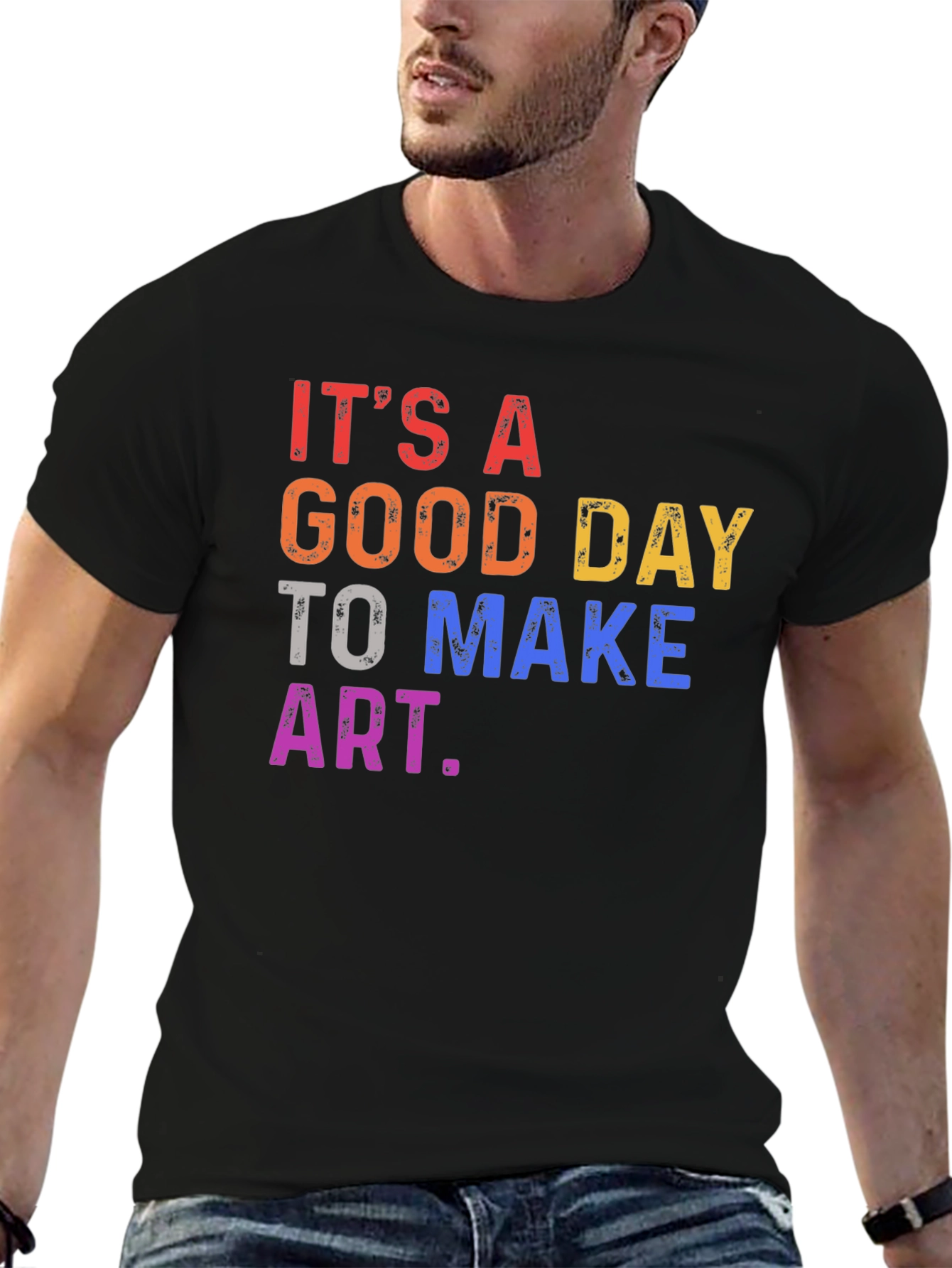 Its a Good Day to Make Art T-Shirt