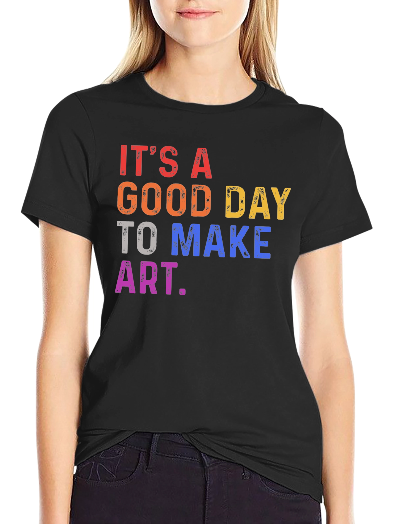 Its a Good Day to Make Art T-Shirt