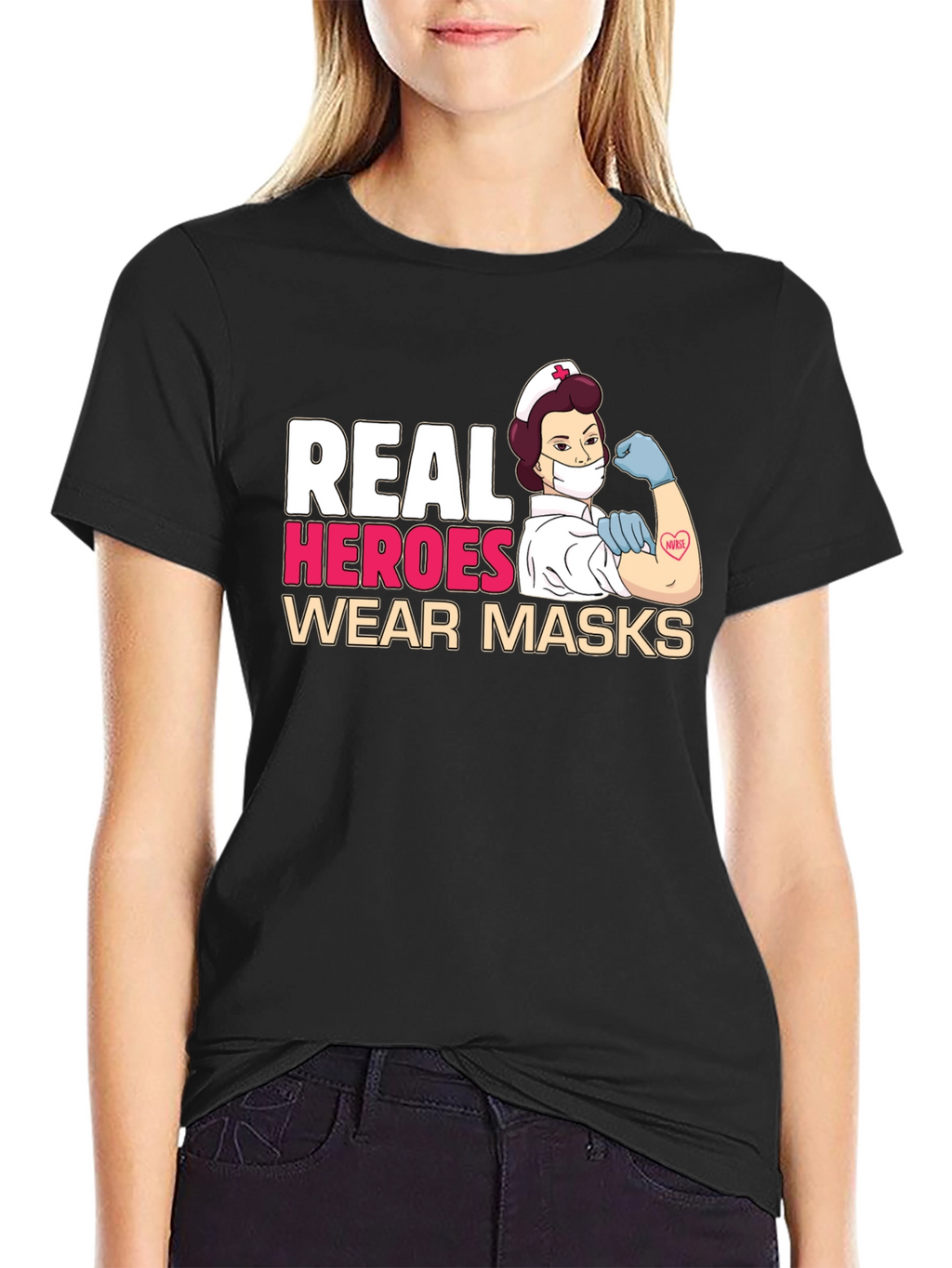 Real Heroes Wear Masks T-Shirt