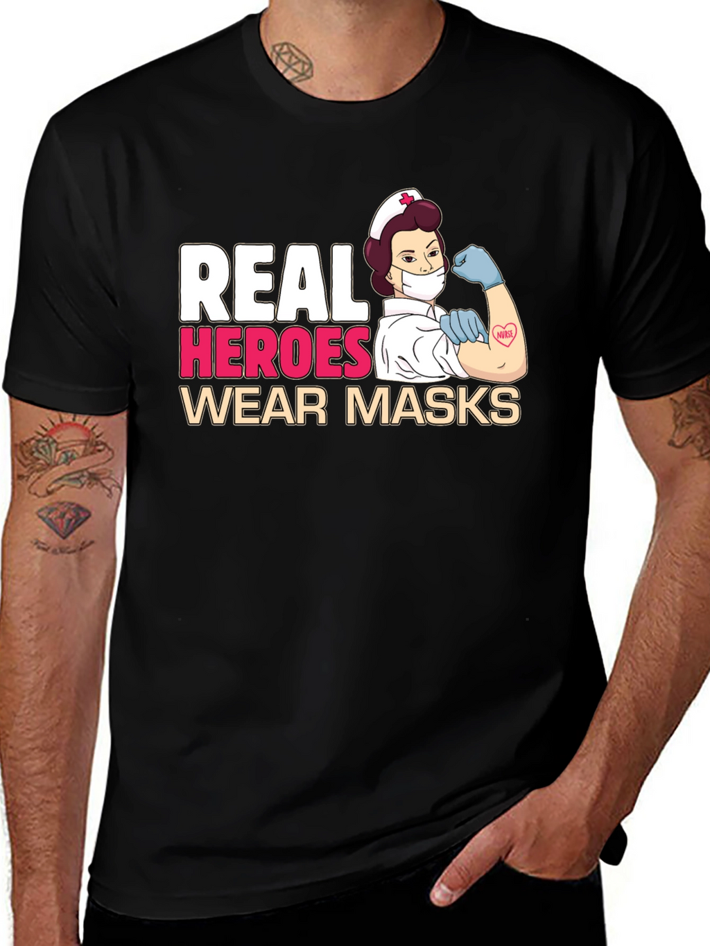 Real Heroes Wear Masks T-Shirt