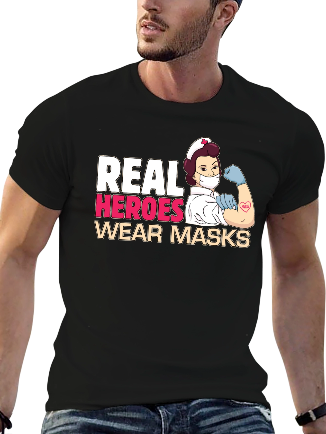 Real Heroes Wear Masks T-Shirt