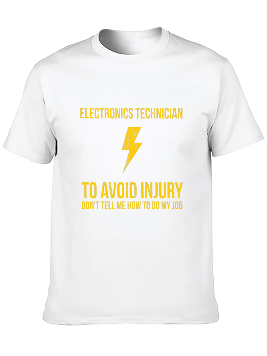 Electronics Technician T-Shirt - Funny Job Gift