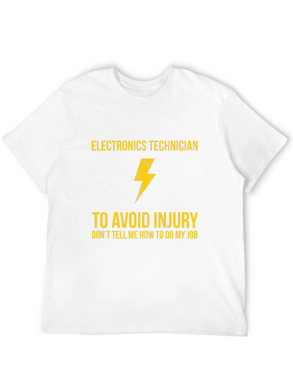 Electronics Technician T-Shirt - Funny Job Gift