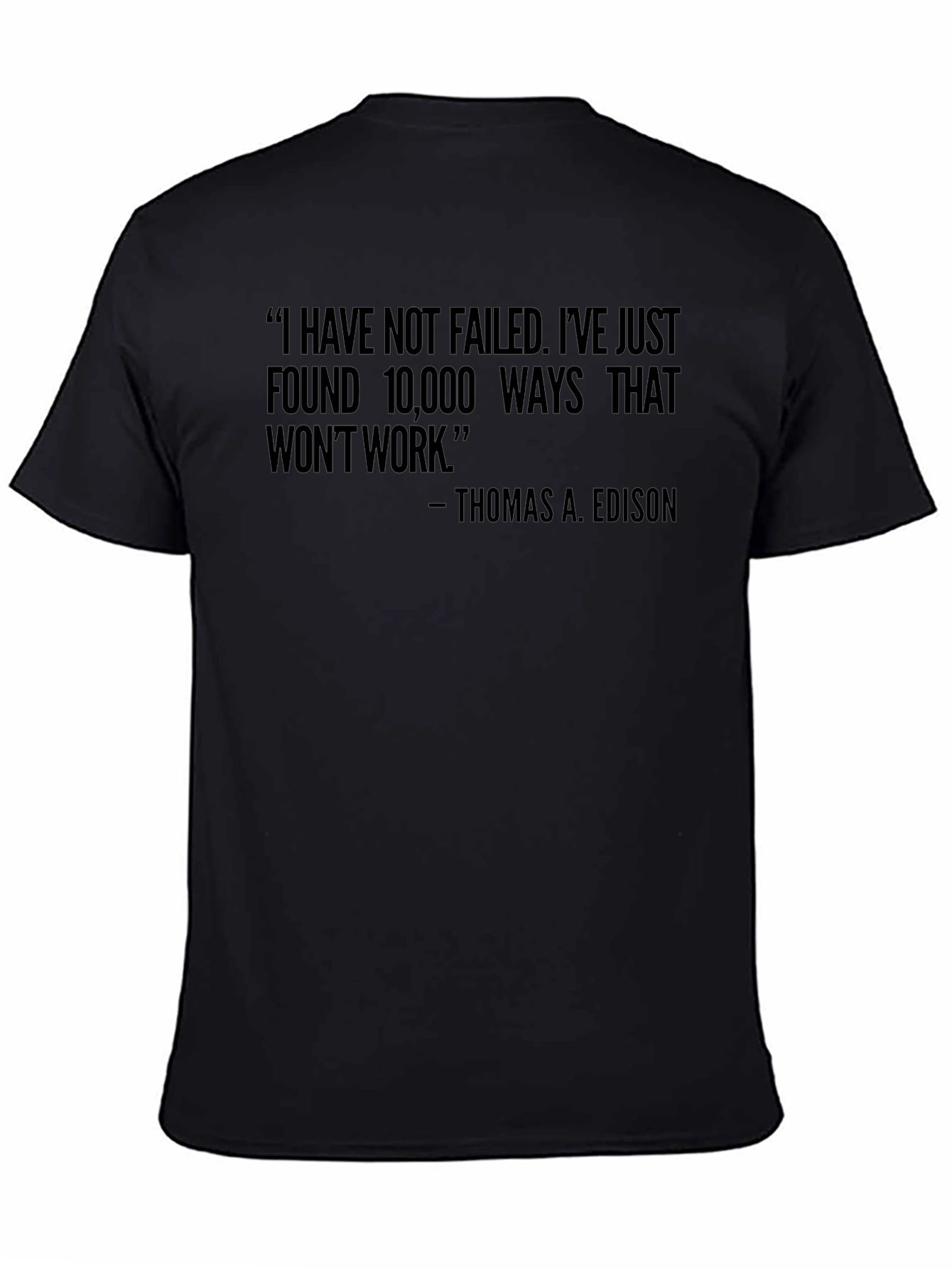 Motivational Edison Quote Black T-Shirt