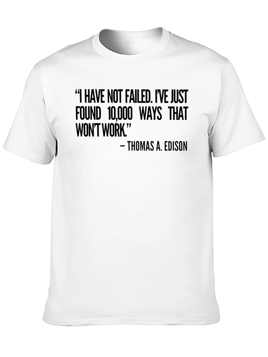 Motivational Edison Quote Black T-Shirt