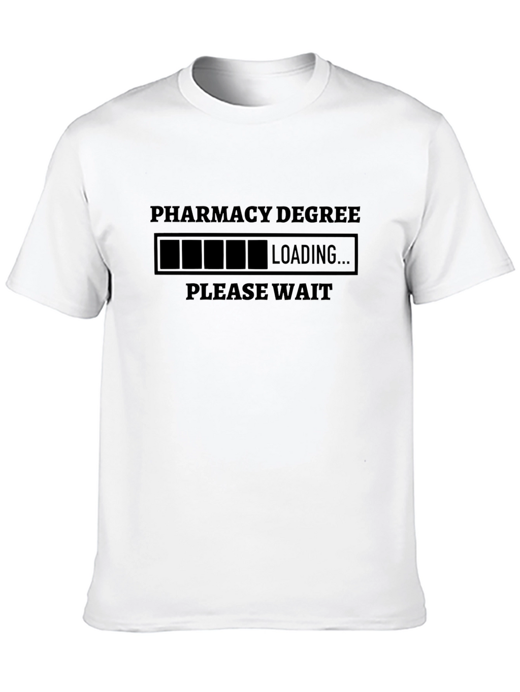 Pharmacy Degree Loading T-Shirt