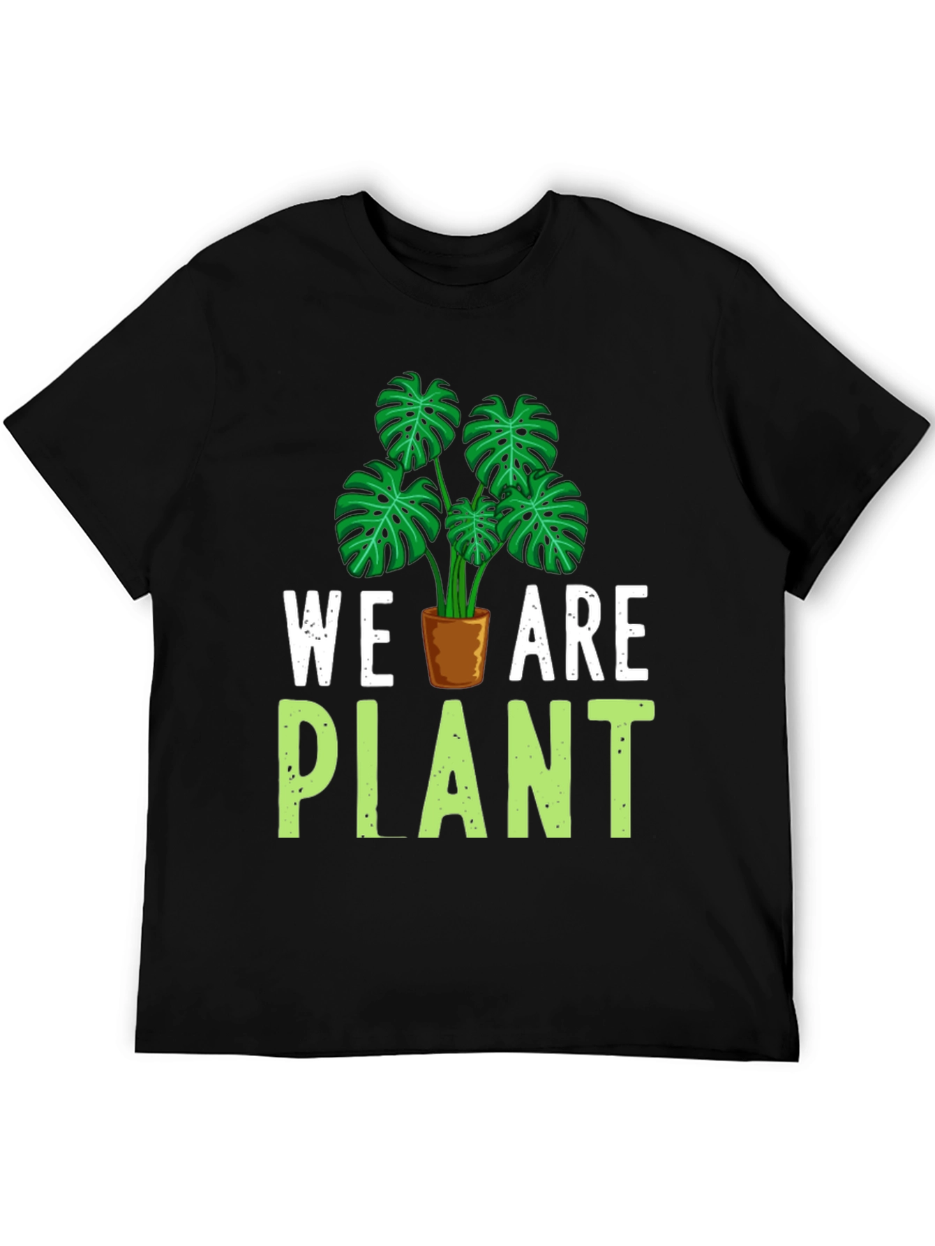 We Are Plant T-Shirt - Green Leaf Design