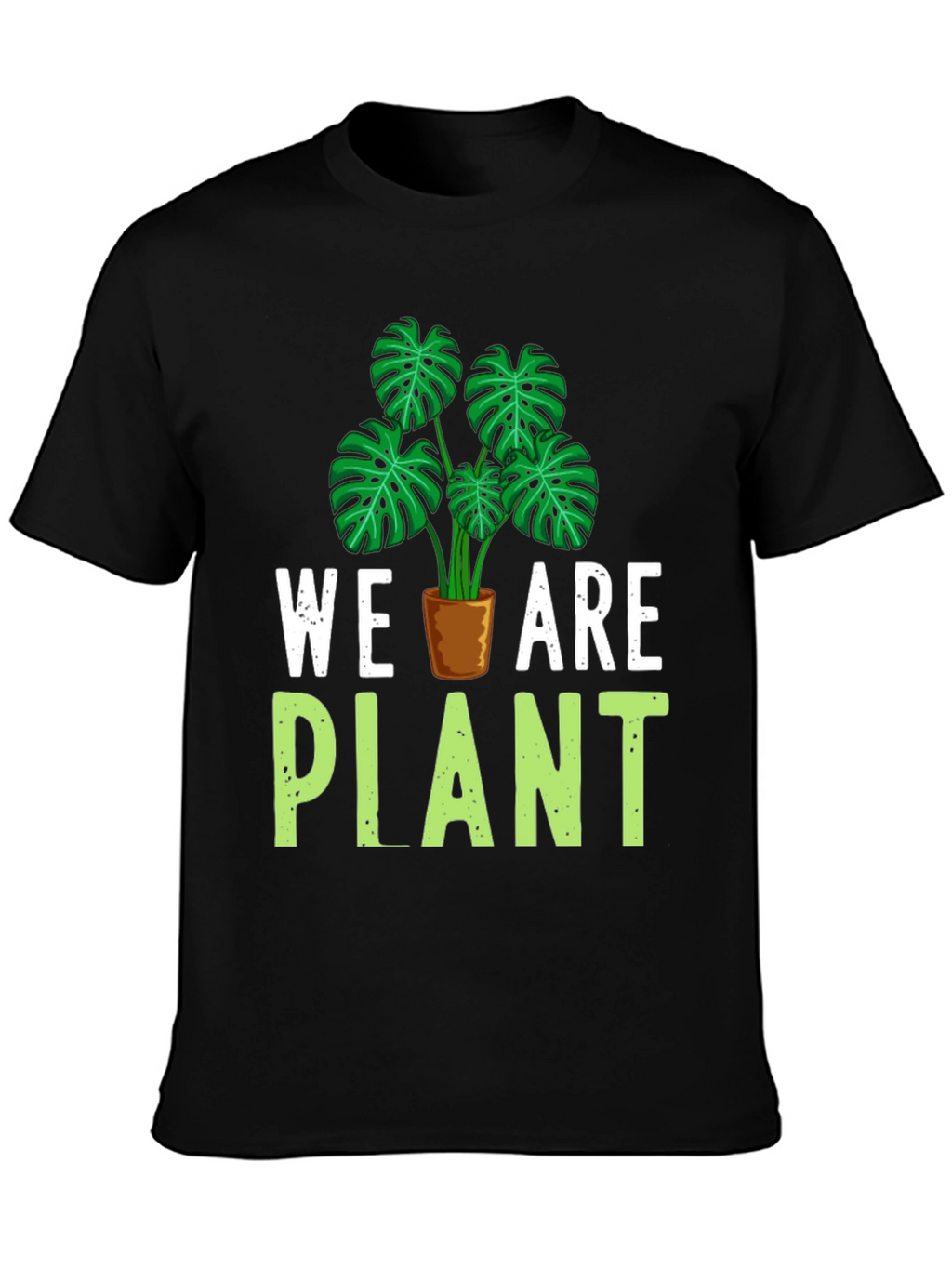 We Are Plant T-Shirt - Green Leaf Design