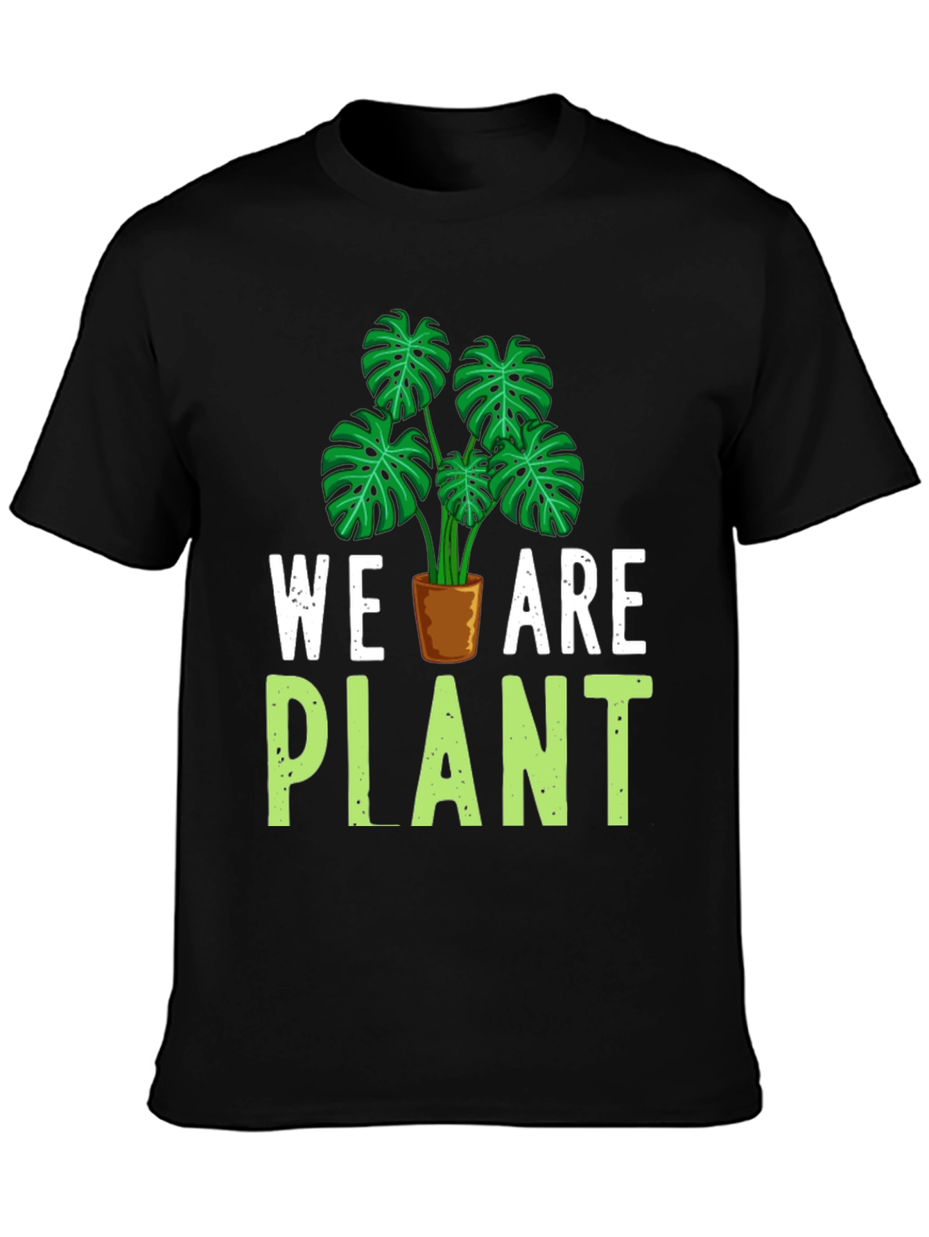 We Are Plant T-Shirt - Green Leaf Design