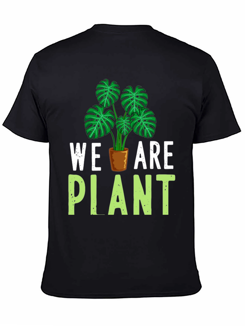 We Are Plant T-Shirt - Green Leaf Design