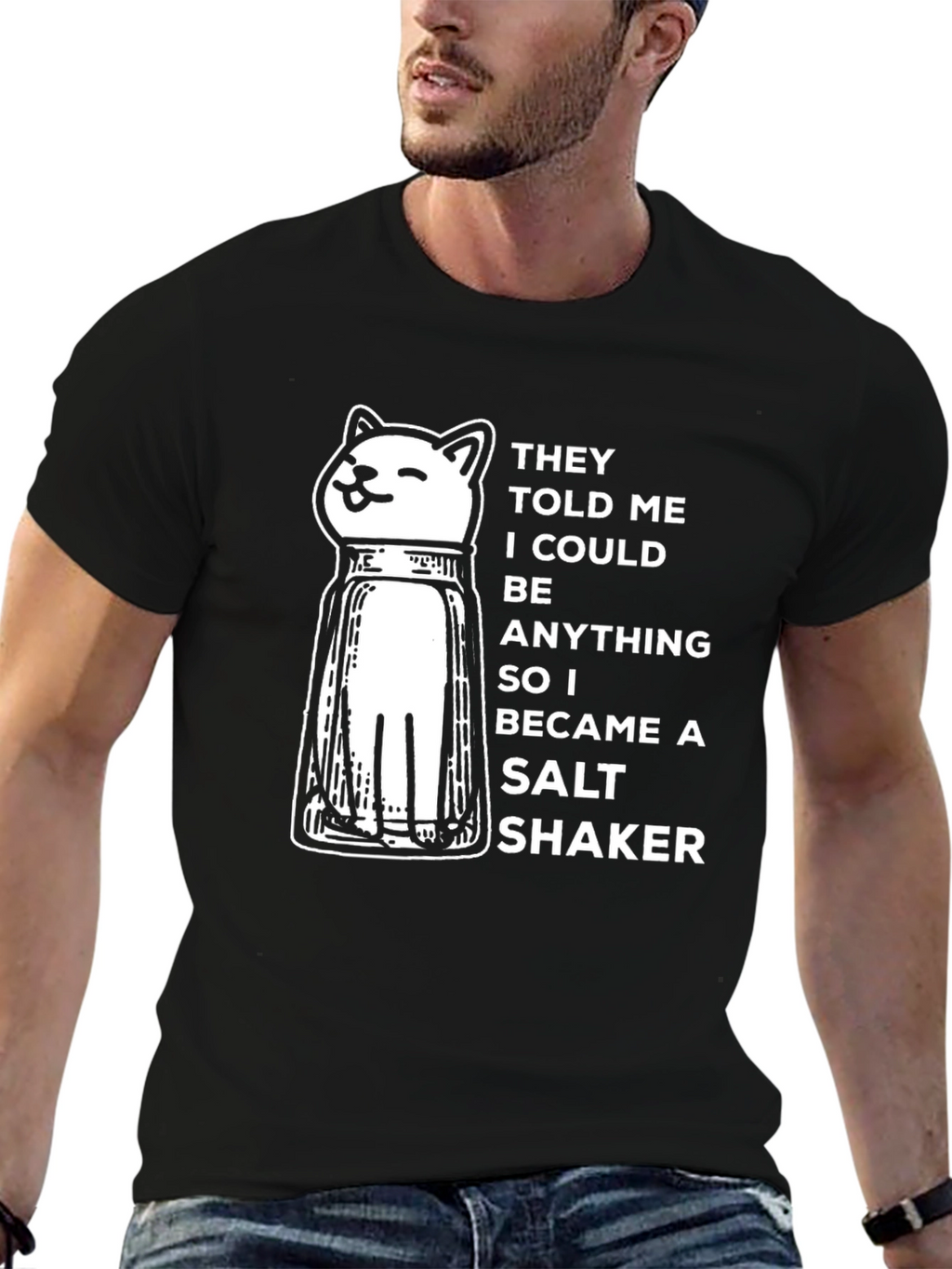 Cat Salt Shaker T-Shirt - Be Anything