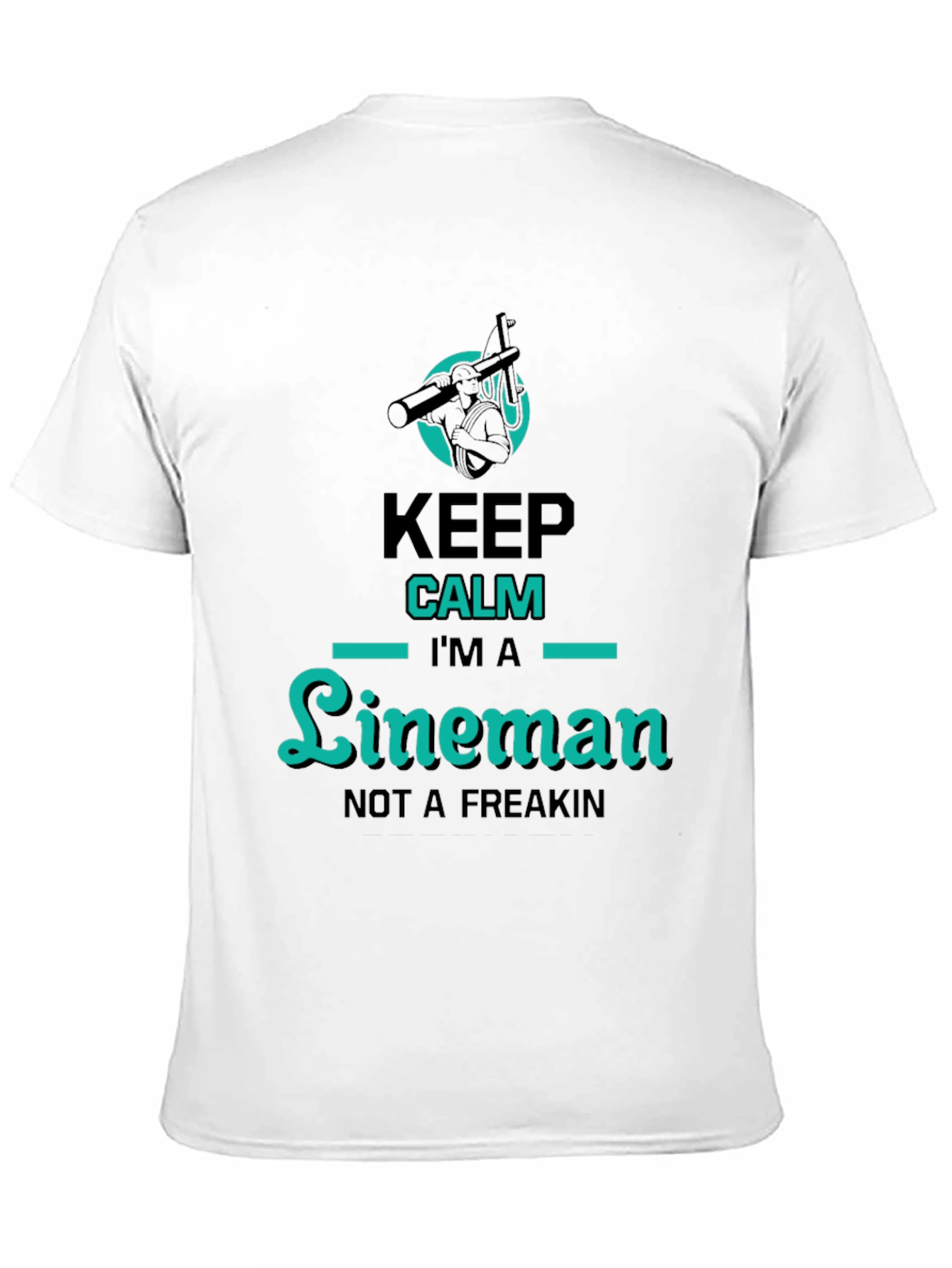 Keep Calm Lineman T-Shirt - Humorous Graphic Tee
