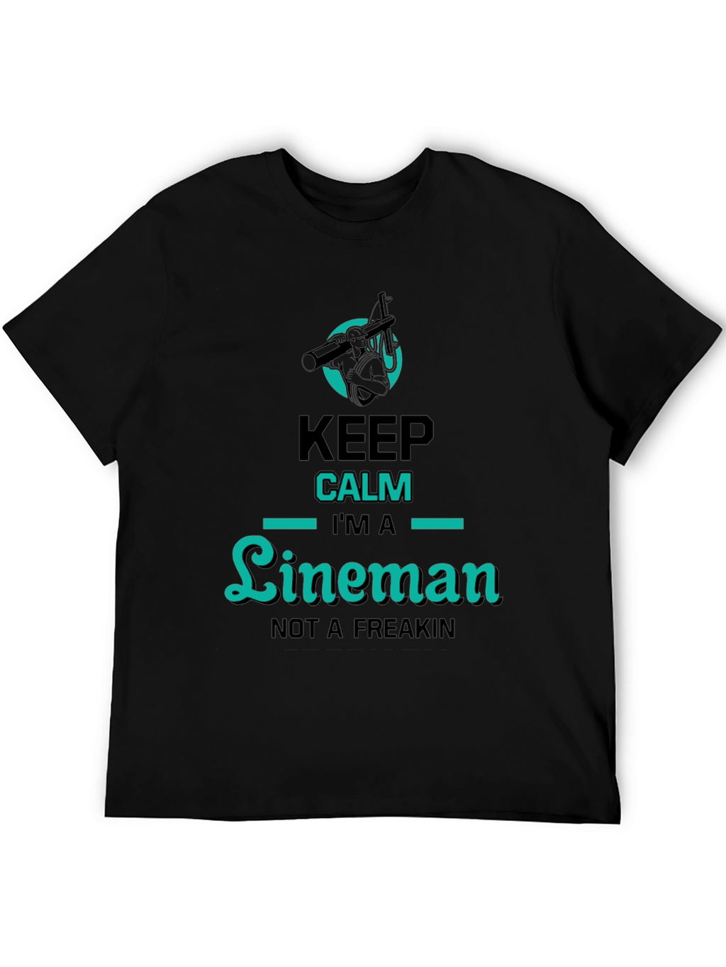 Keep Calm Lineman T-Shirt - Humorous Graphic Tee
