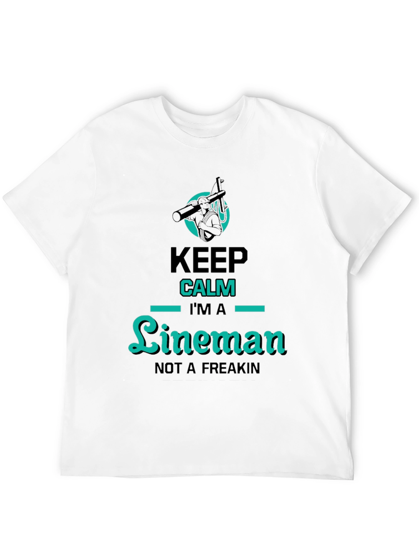 Keep Calm Lineman T-Shirt - Humorous Graphic Tee