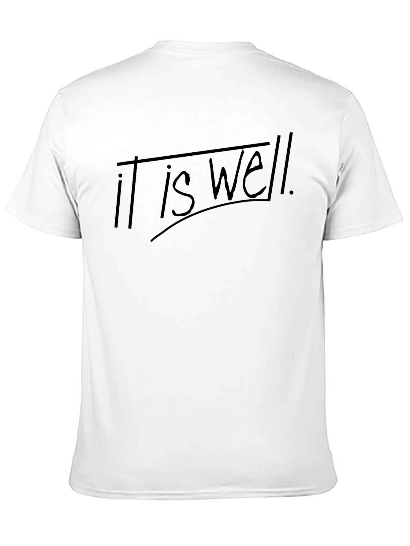 It Is Well T-Shirt - Comfortable Everyday Wear