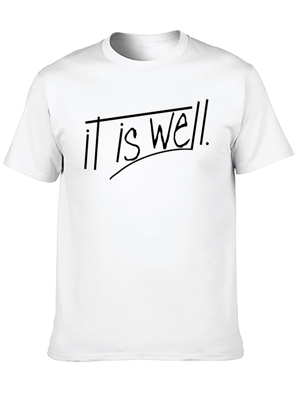 It Is Well T-Shirt - Comfortable Everyday Wear