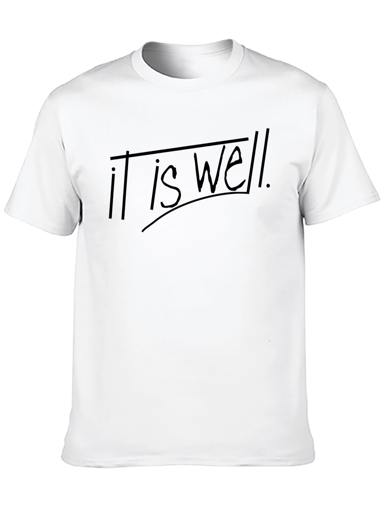 It Is Well T-Shirt - Comfortable Everyday Wear