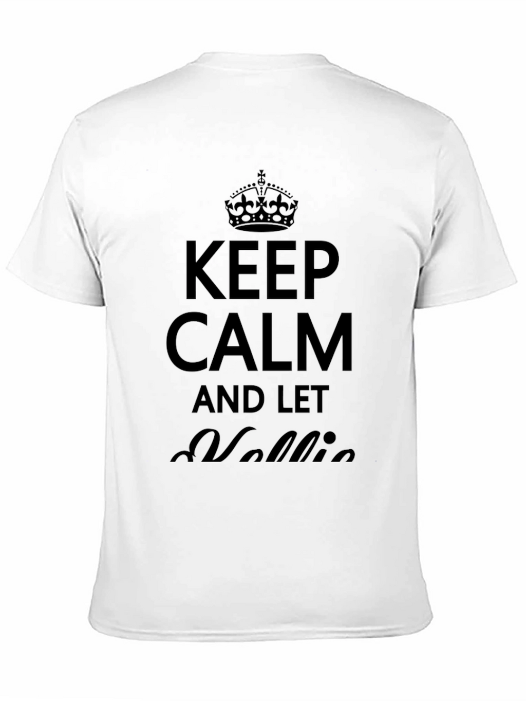 Keep Calm and Let Nellie T-Shirt