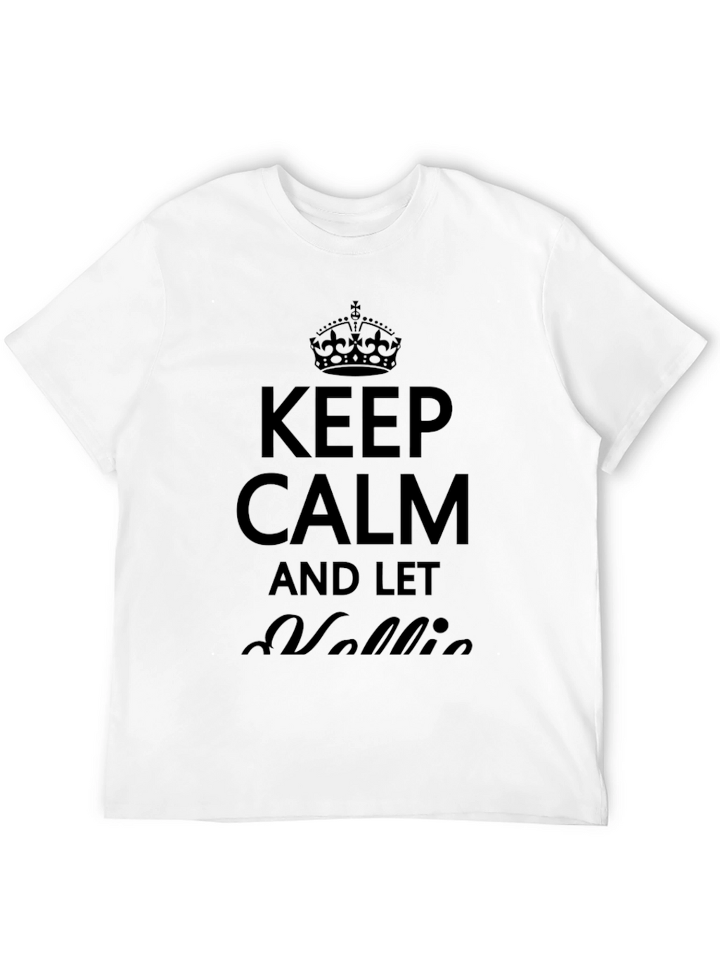 Keep Calm and Let Nellie T-Shirt