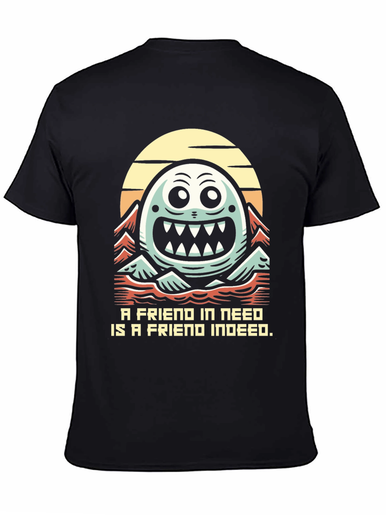 Funny Monster Friend T-Shirt - A Friend Indeed