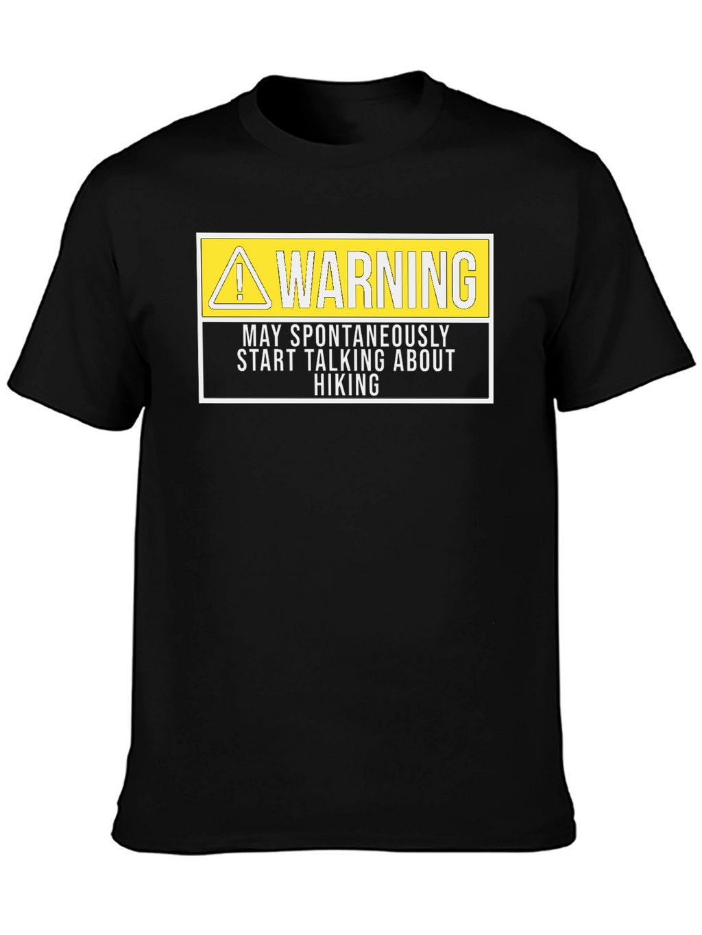 Warning Hiking T-Shirt - Spontaneous Hiking Talk