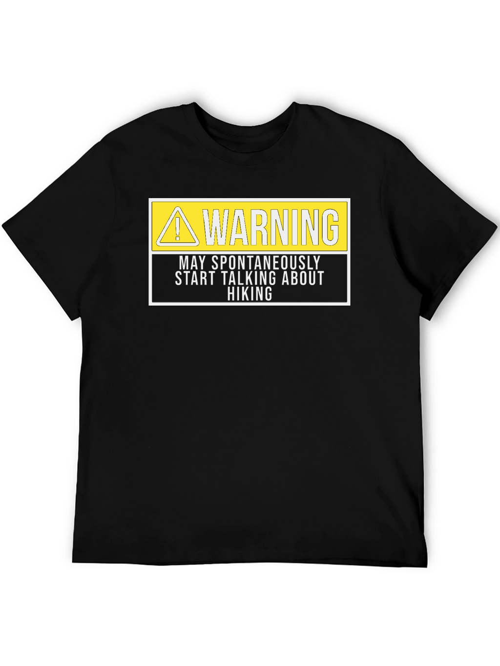 Warning Hiking T-Shirt - Spontaneous Hiking Talk