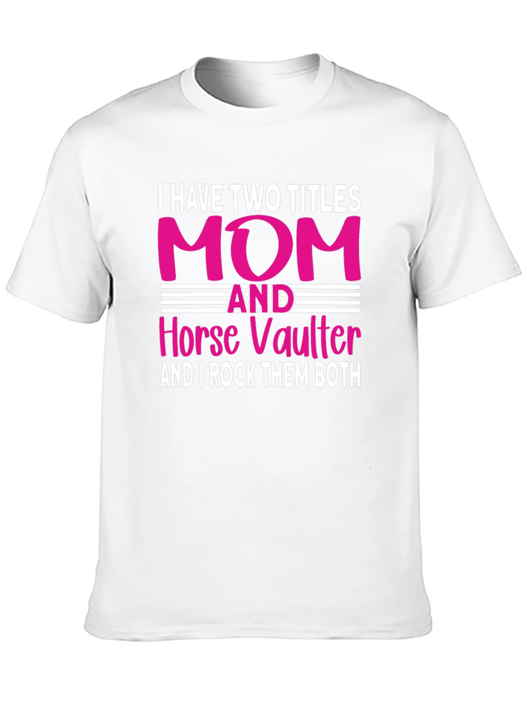 Mom and Horse Vaulter T-Shirt