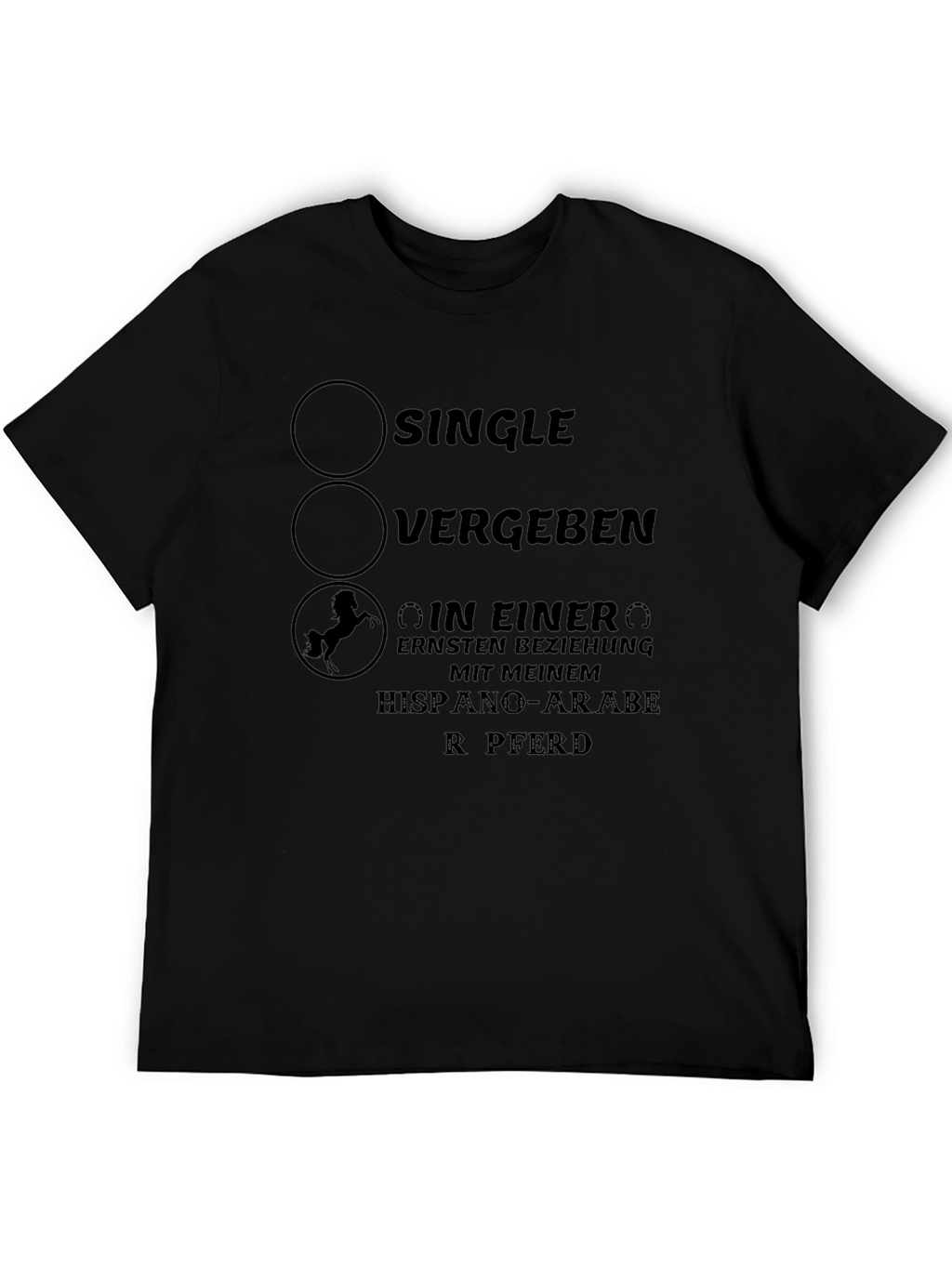 Single? T-Shirt with Horse Design - German Text