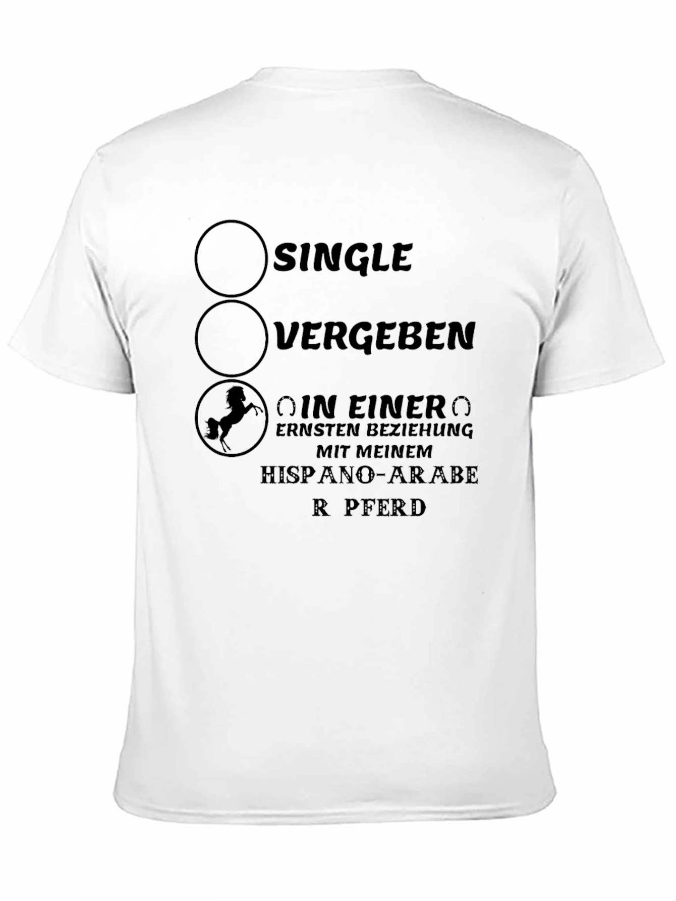 Single? T-Shirt with Horse Design - German Text