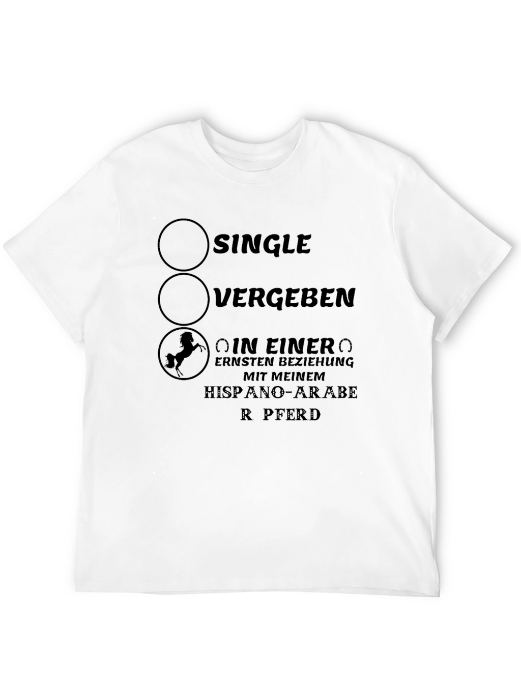 Single? T-Shirt with Horse Design - German Text