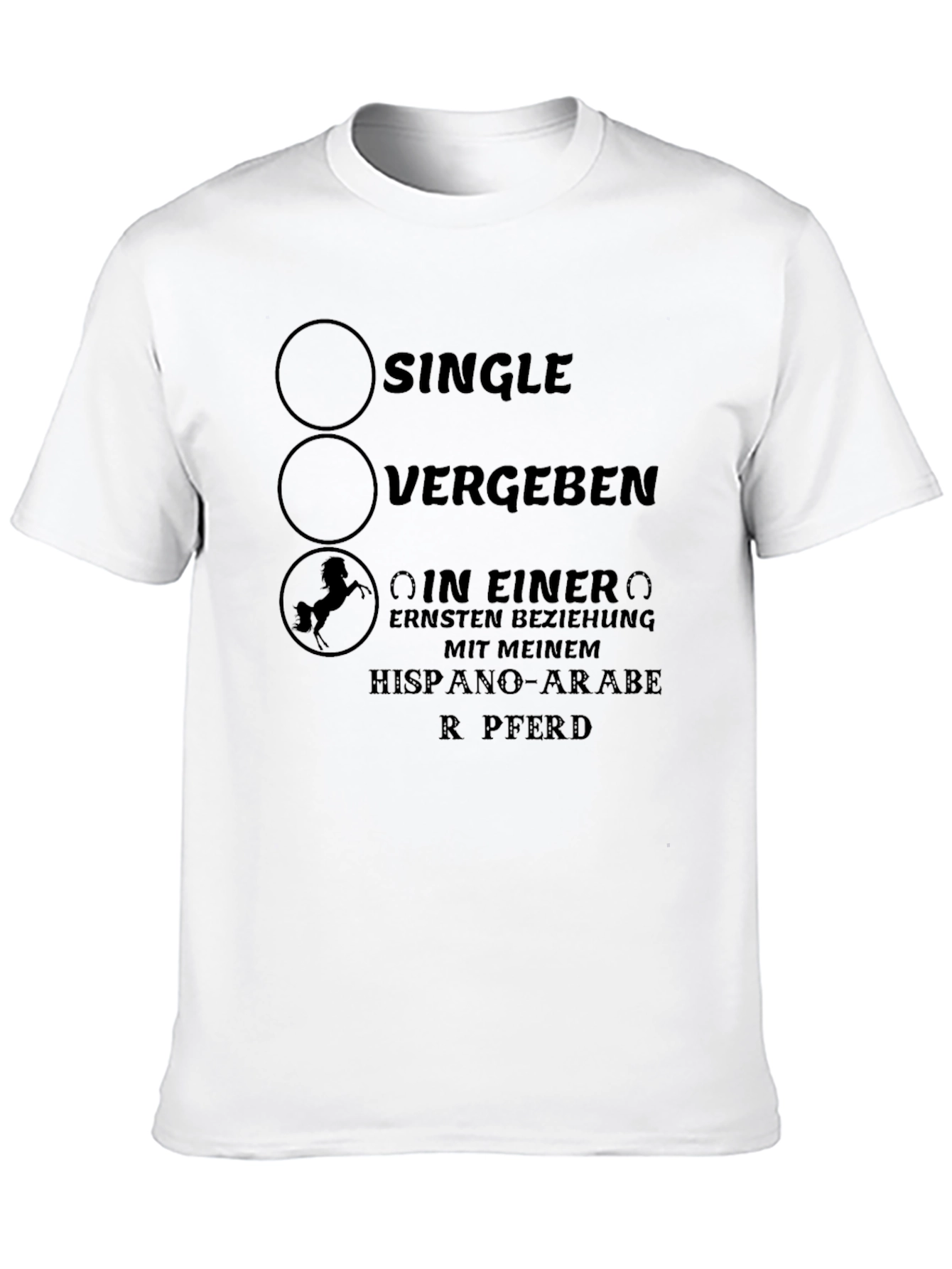 Single? T-Shirt with Horse Design - German Text