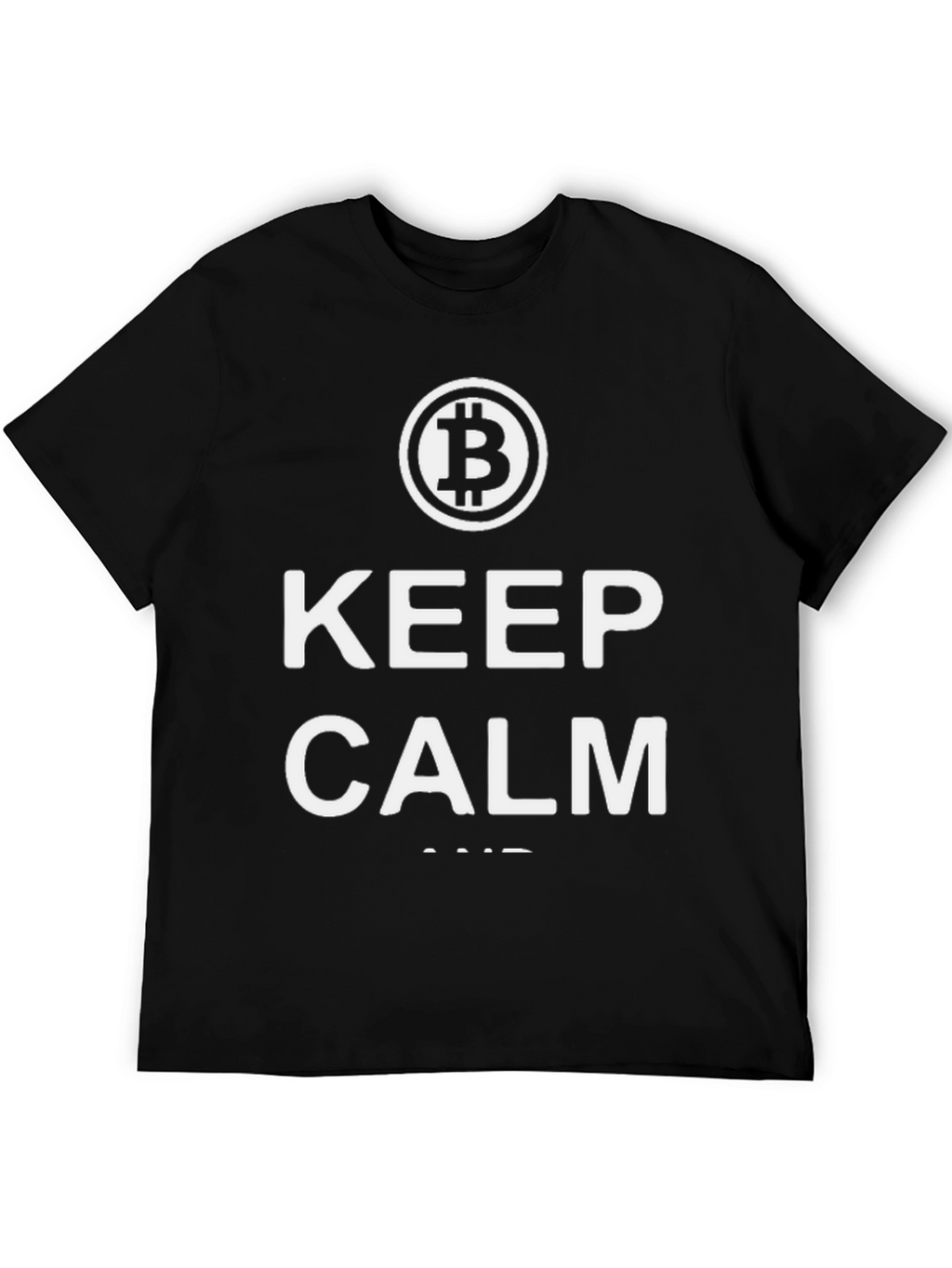 Keep Calm and Bitcoin T-Shirt - Black Crypto Tee