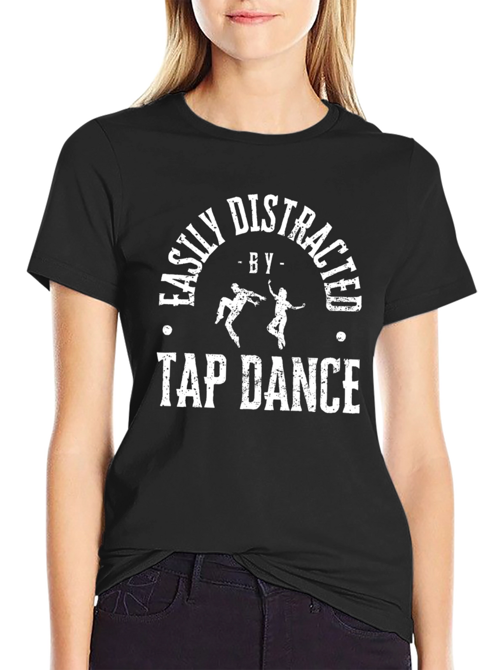 Easily Distracted by Tap Dance T-Shirt