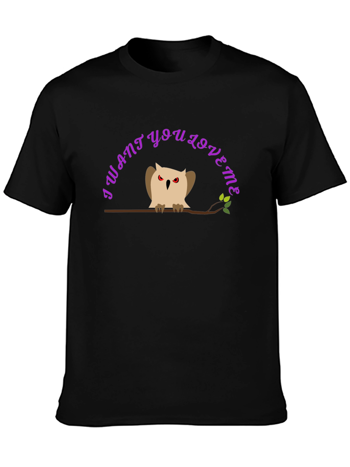 I Want You Love Me Owl Graphic T-Shirt