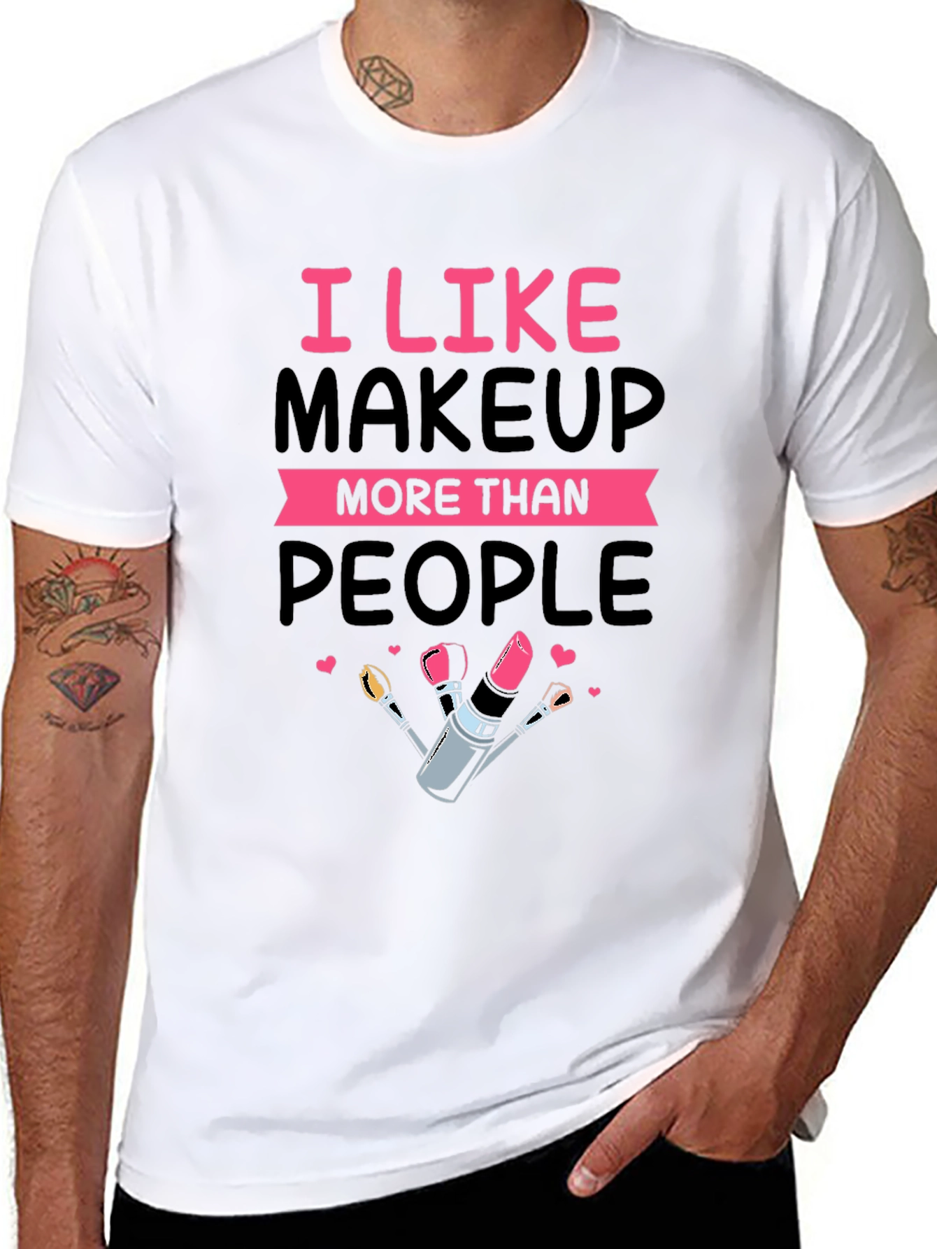 I Like Makeup T-Shirt