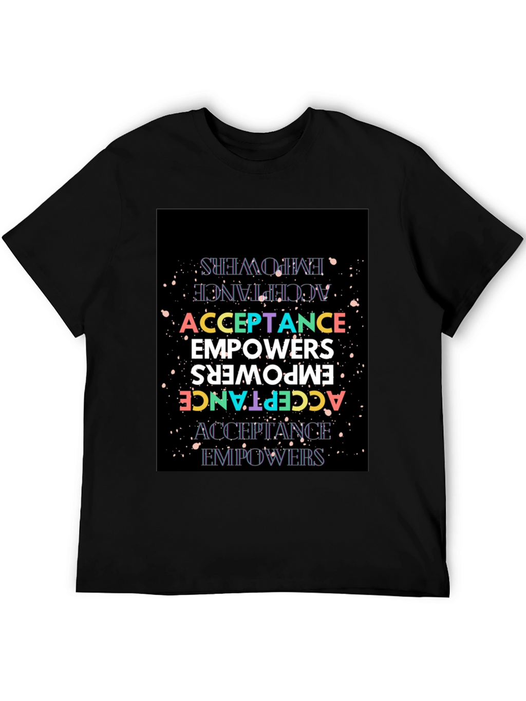 Acceptance Empowers Graphic Tee