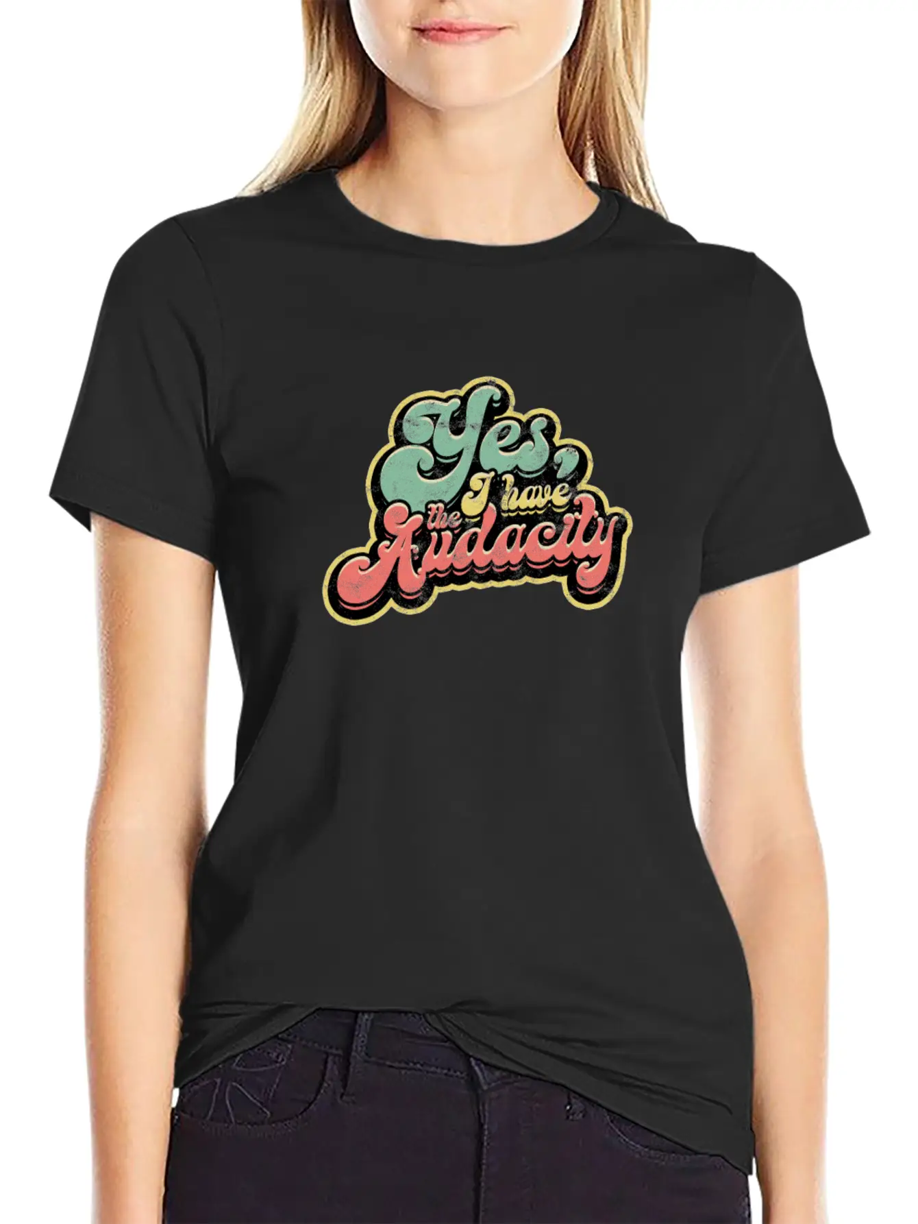 Yes I Have Audacity - Confidence Unisex Casual T-Shirt – Clean Design For Daily Comfort