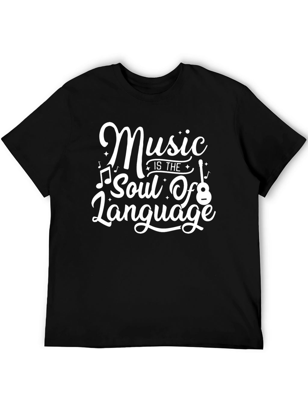 Music is the Soul of Language Black T-Shirt