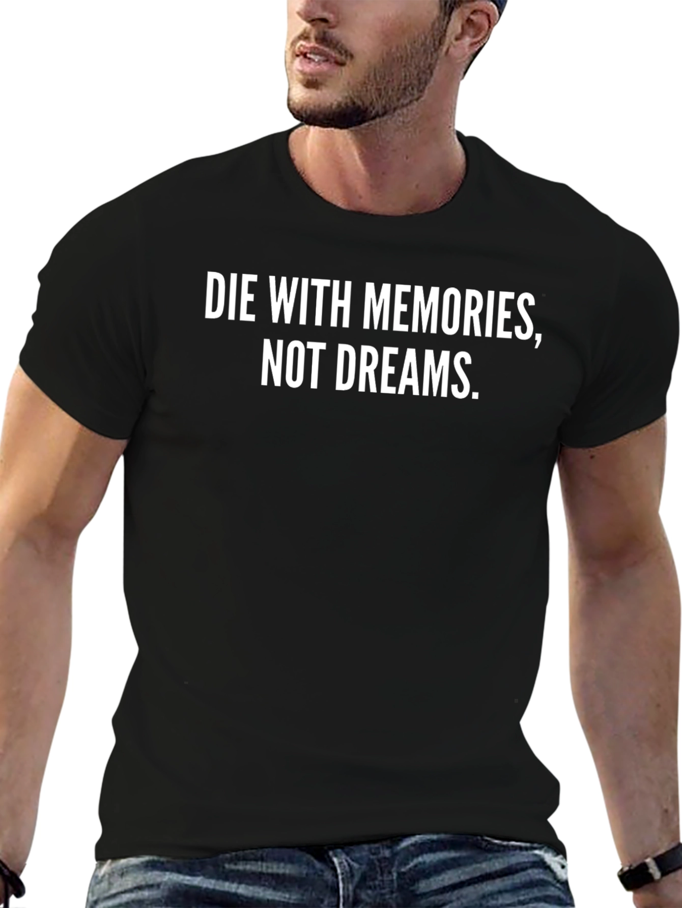 Die With Memories T-Shirt - Inspiring Black Tee
