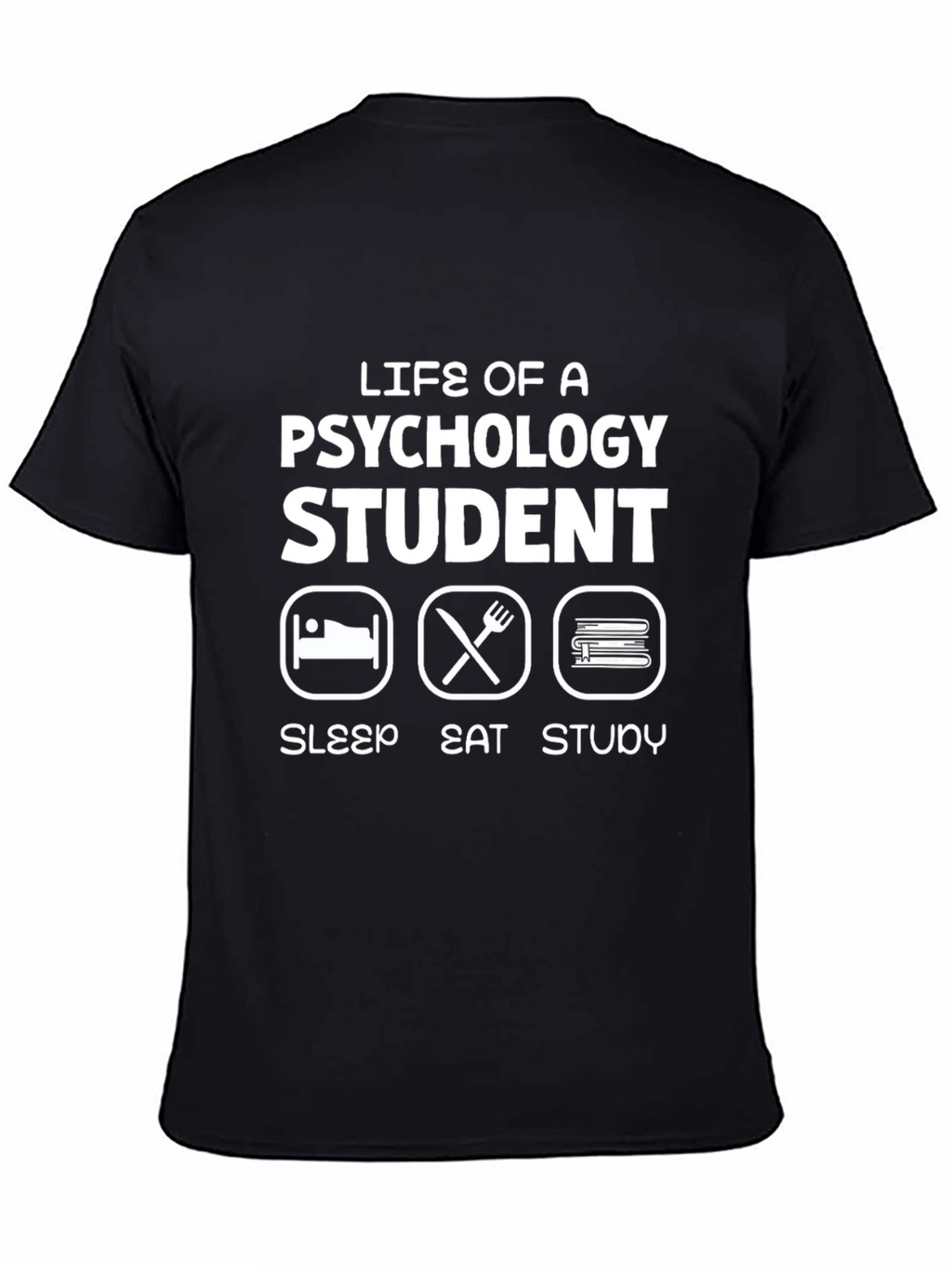 Life of a Psychology Student T-Shirt