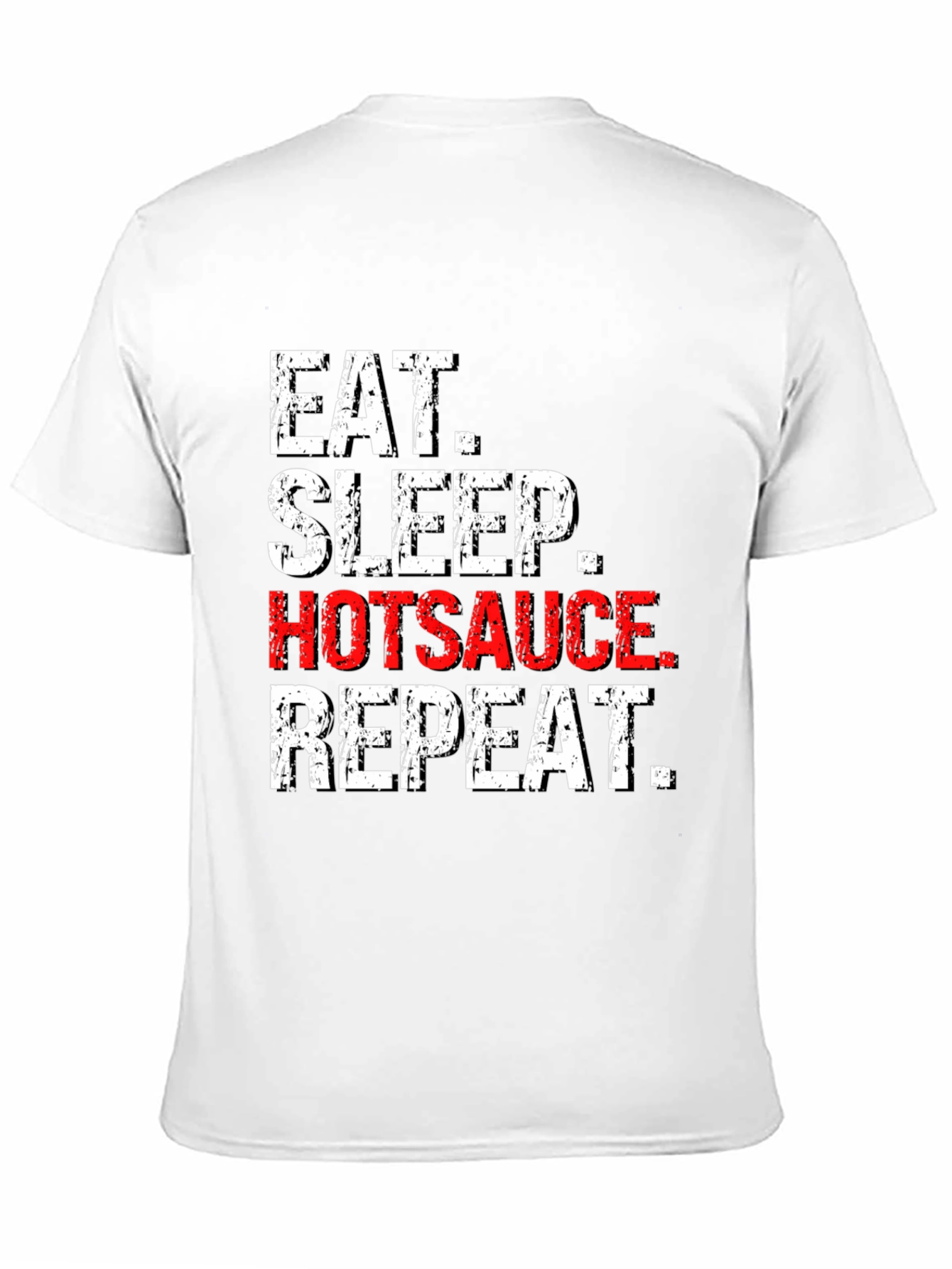 Eat Sleep Hotsauce Repeat T-Shirt
