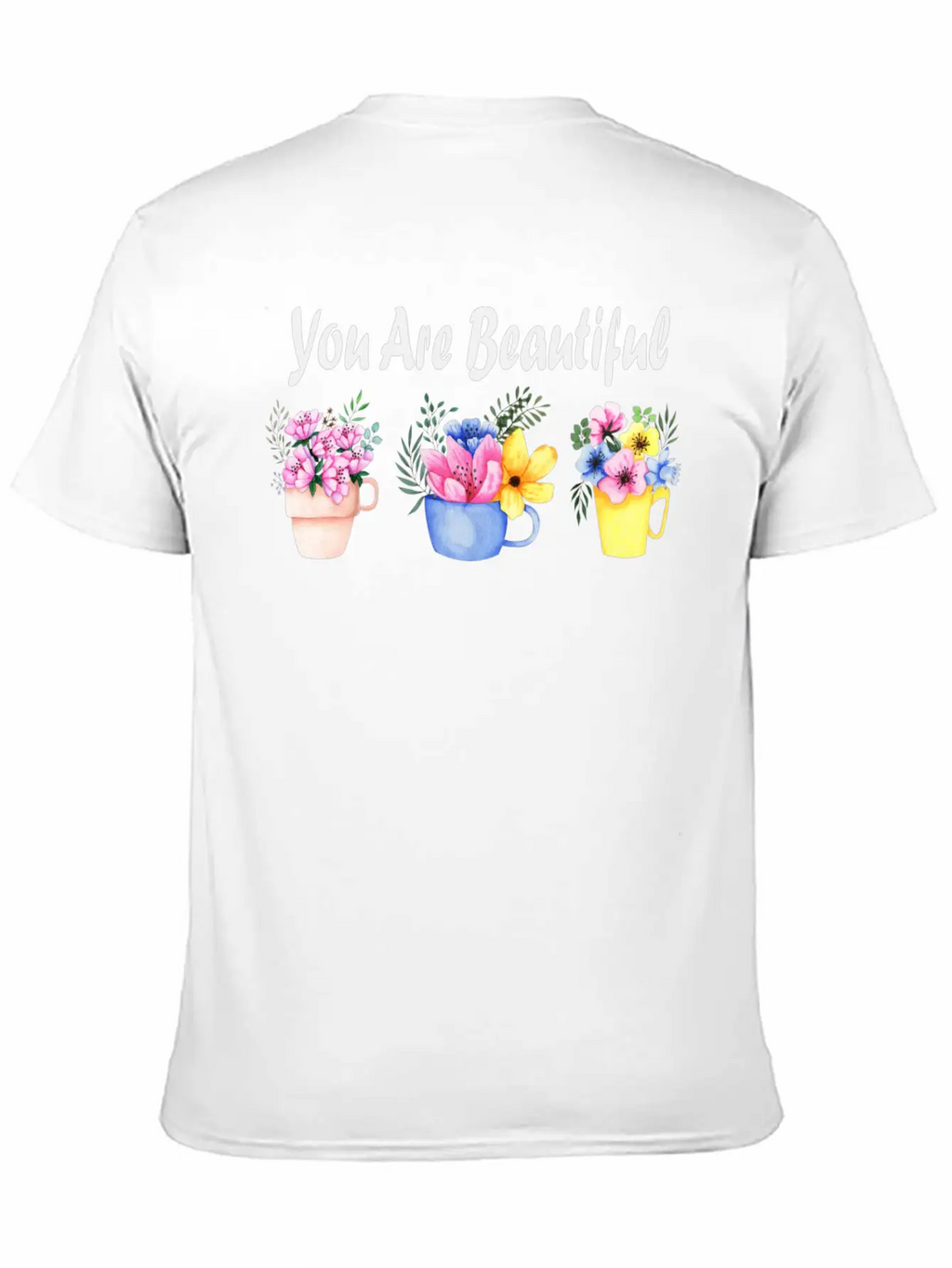 You Are Beautiful Unisex Casual T-Shirt – Clean Design For Daily Comfort