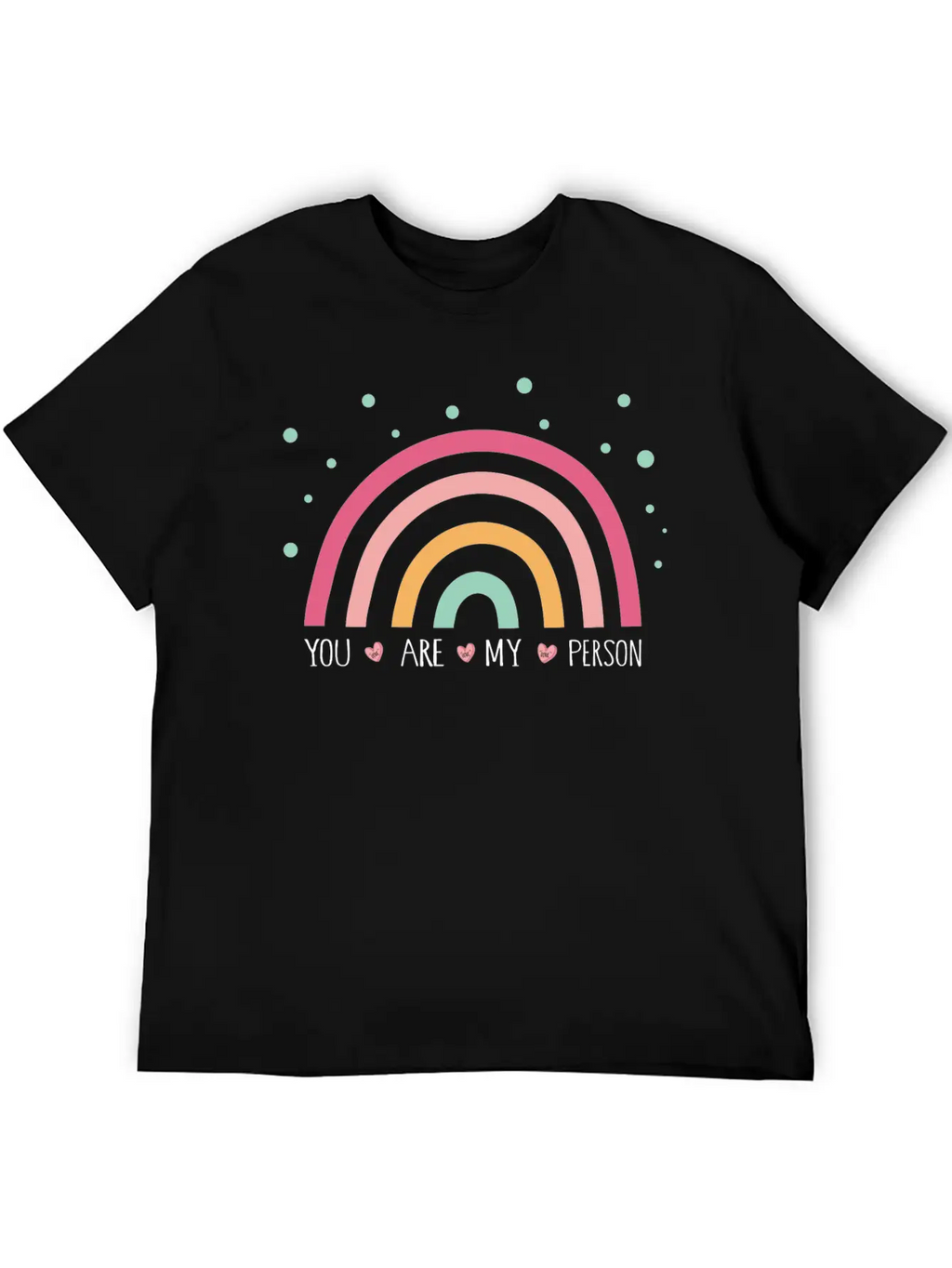 You Are My Person Unisex Casual T-Shirt – Clean Design For Daily Comfort
